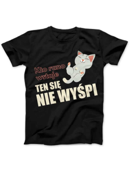 Koszulka Damska Kto Rano Wstaje Ten Się Nie Wyśpi Czarna - HiPanda.pl