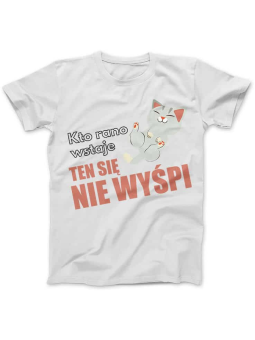 Koszulka Damska Kto Rano Wstaje Ten Się Nie Wyśpi Biała - HiPanda.pl