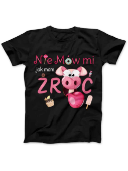 Koszulka Damska Nie Mów Mi Jak Mam Żryć Czarna - HiPanda.pl