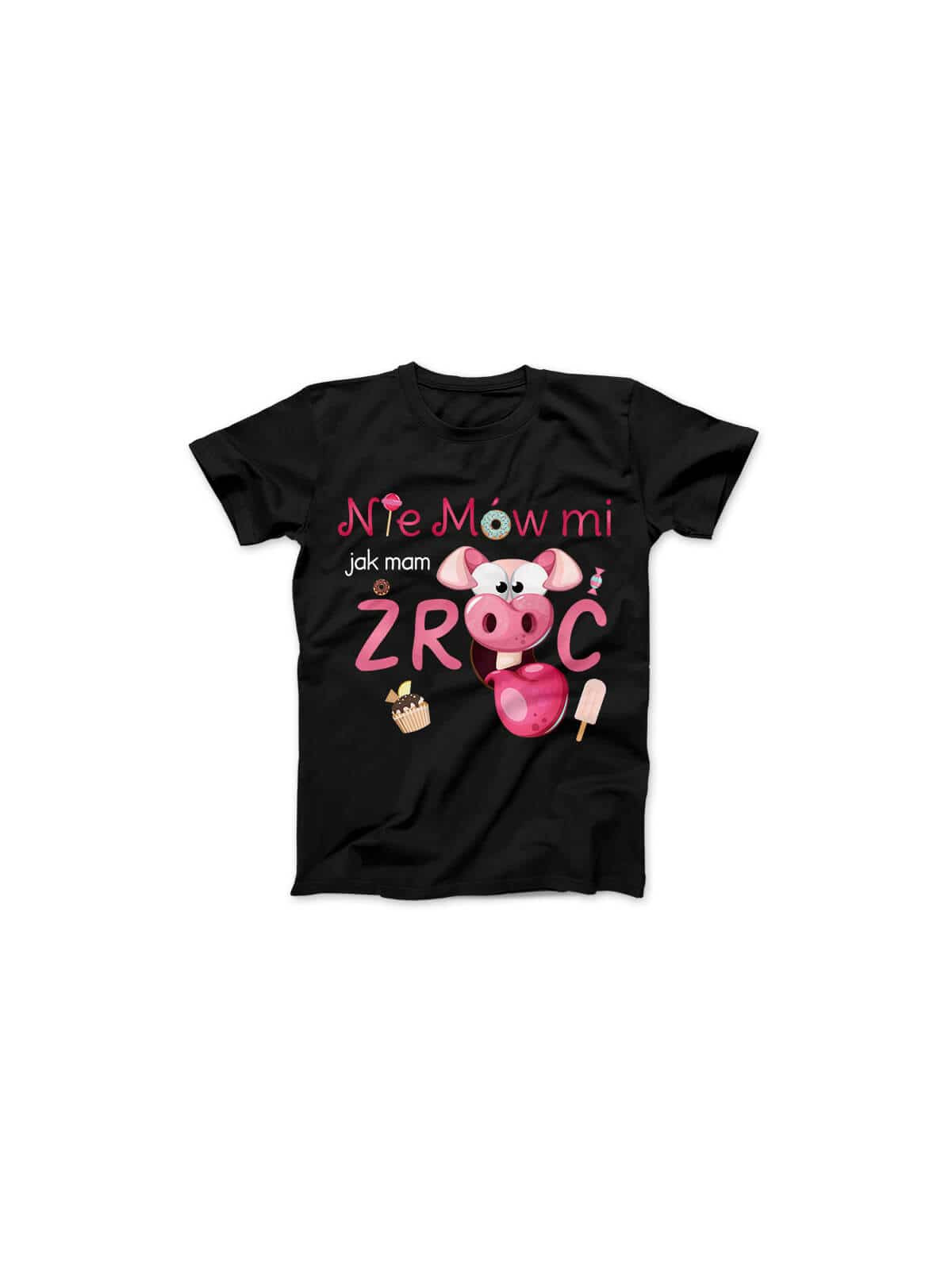 Koszulka Damska Nie Mów Mi Jak Mam Żryć Czarna - HiPanda.pl