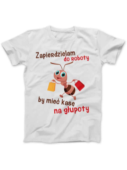 Koszulka Koszulka Damska Zapierdzielam do Roboty Biała - Śmieszne T-Shirty z Nadrukami ?