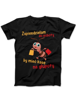 Koszulka Koszulka Damska Zapierdzielam do Roboty Czarna - Śmieszne T-Shirty z Nadrukami ?