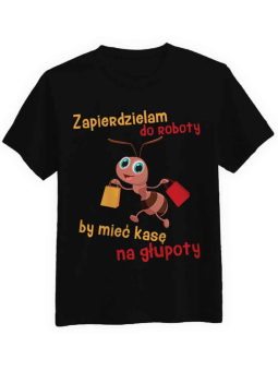Koszulka Koszulka Męska Zapierdzielam do Roboty Czarna - Śmieszne T-Shirty z Nadrukami ?