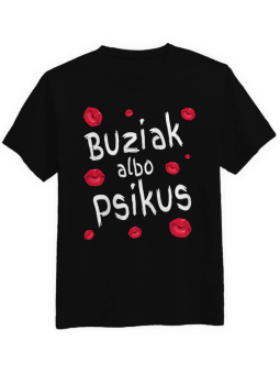 Koszulka Koszulka Męska Buziak Albo Psikus Czarna - Śmieszne T-Shirty z Nadrukami ?