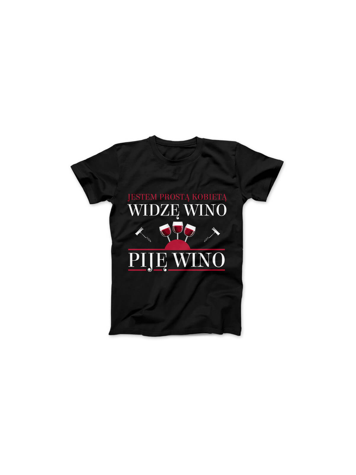 Koszulka Koszulka Damska Jestem Prostą Kobietą, Widzę Wino, Piję Wino Czarna - Śmieszne T-Shirty z Nadrukami ?