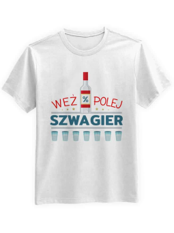 Koszulka Koszulka Męska Weź Polej Szwagier Biała - Śmieszne T-Shirty z Nadrukami ?