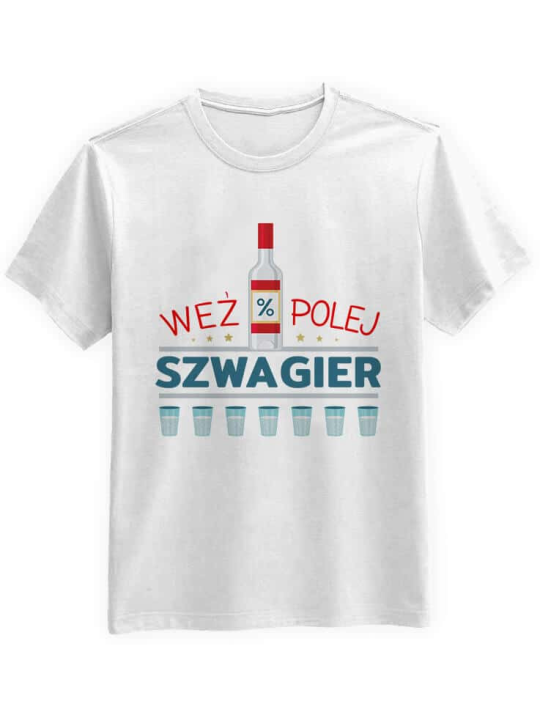 Koszulka Koszulka Męska Weź Polej Szwagier Biała - Śmieszne T-Shirty z Nadrukami ?