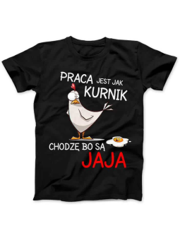 Koszulka Koszulka Damska Praca jest jak Kurnik Czarna - Śmieszne T-Shirty z Nadrukami ?