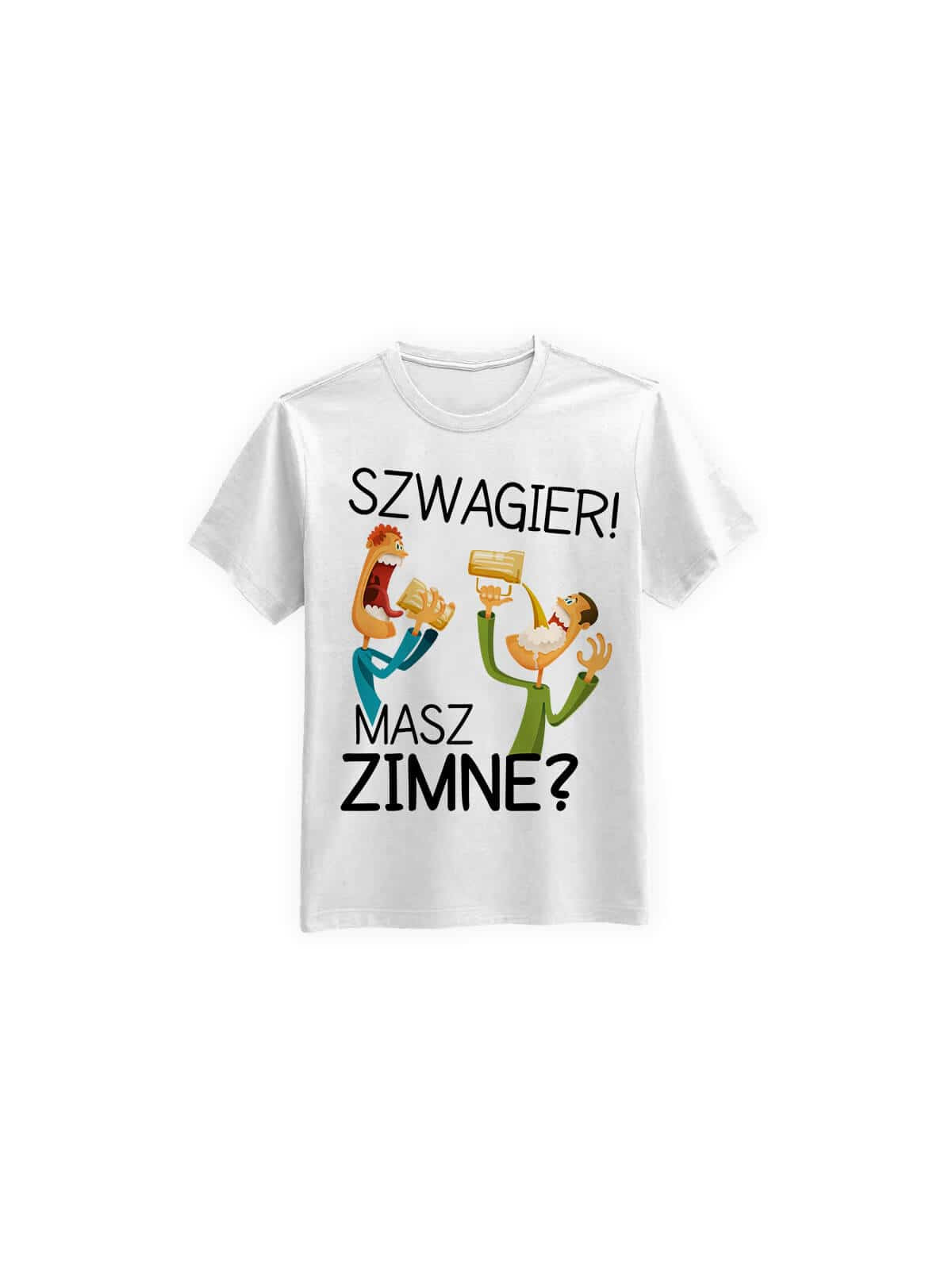 Koszulka Koszulka Męska Szwagier masz zimne? Biała - Śmieszne T-Shirty z Nadrukami ?