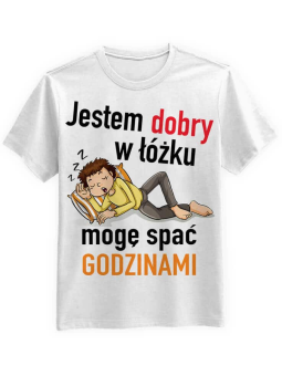 Koszulka Koszulka Męska Jestem dobry w łóżku Biała - Śmieszne T-Shirty z Nadrukami ?