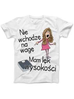 Koszulka Koszulka Damska Nie wchodzę na wagę Biała - Śmieszne T-Shirty z Nadrukami ?