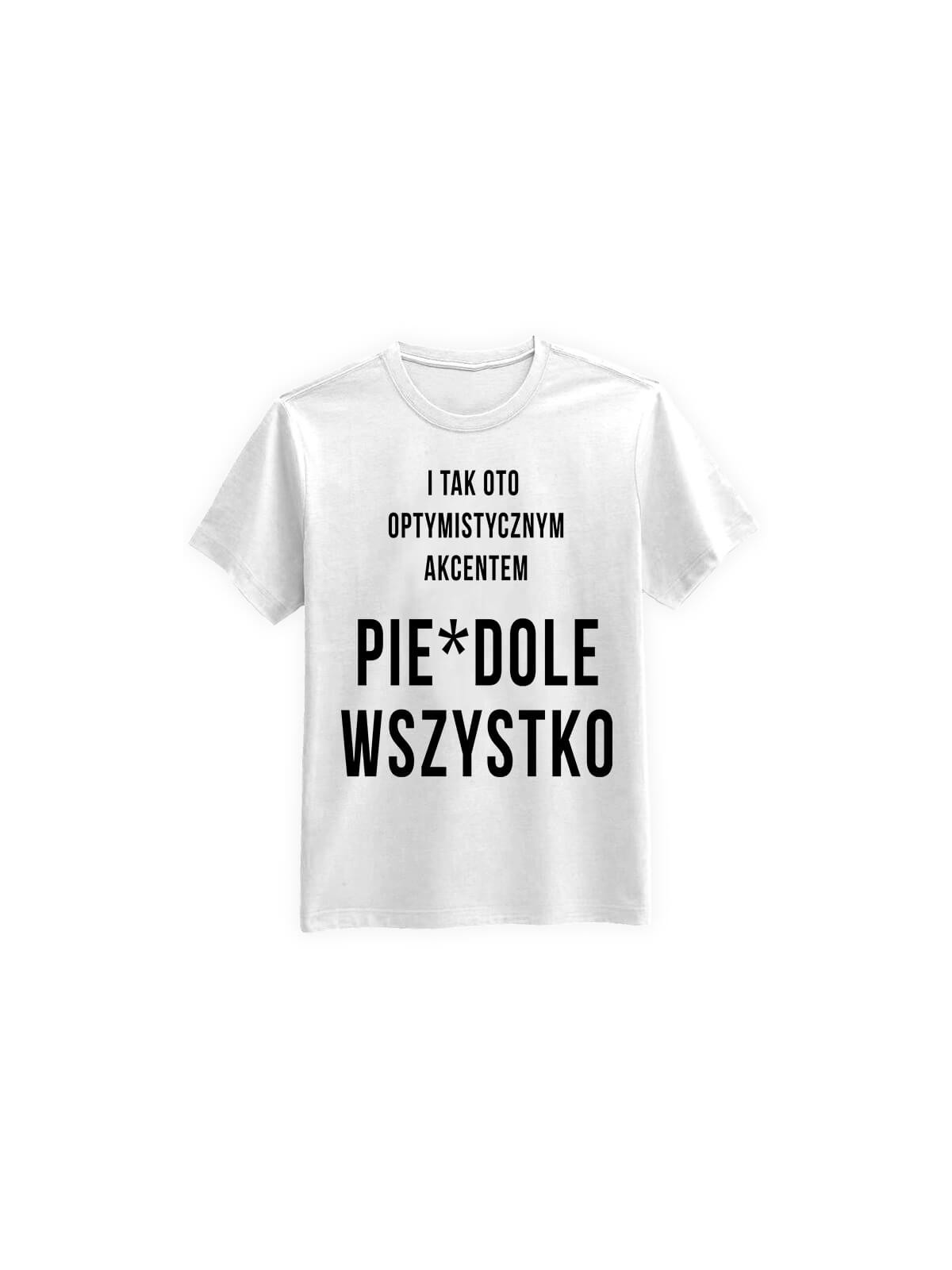 Koszulka Koszulka Męska Pie... Wszystko Biała - Śmieszne T-Shirty z Nadrukami ? Koszulka Koszulka Męska Pie... Wszystko Biała - Śmieszne T-Shirty z Nadrukami ?