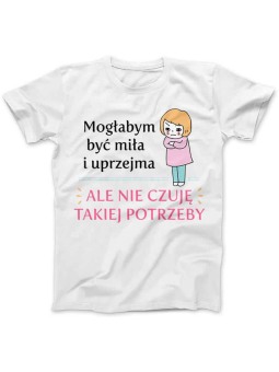 Koszulka Koszulka Damska Mogłabym być miła Biała - Śmieszne T-Shirty z Nadrukami ?