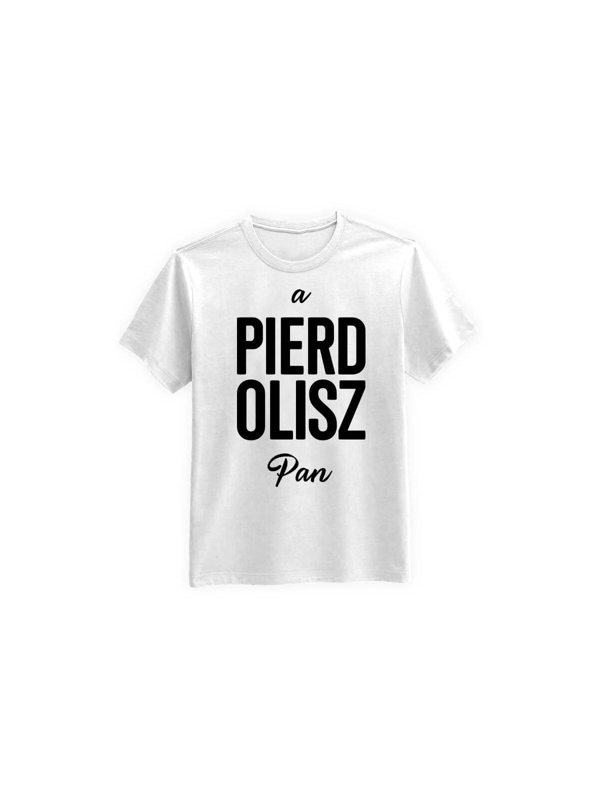 Koszulka Koszulka Męska A pierd... Pan Biała - Śmieszne T-Shirty z Nadrukami ?