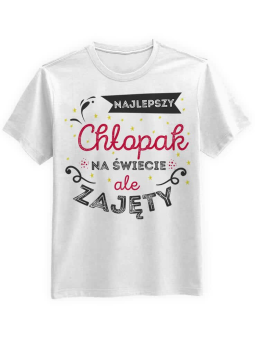 Koszulka Koszulka Męska Najlepszy ale zajęty Biała - Śmieszne T-Shirty z Nadrukami ?
