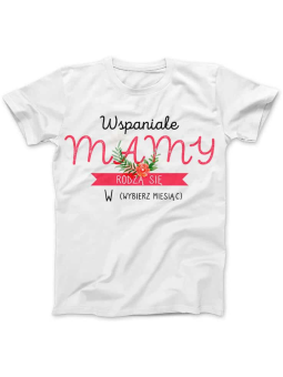 Koszulka Koszulka Damska Wspaniałe Mamy Biała - Śmieszne T-Shirty z Nadrukami ?