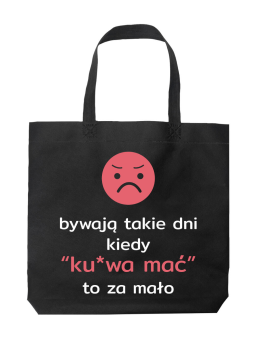 Torba Bywają takie dni Czarna - HiPanda! Śmieszne prezenty z Nadrukami ?