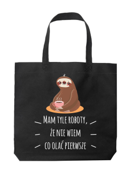 Torba Mam tyle roboty Czarna - HiPanda! Śmieszne prezenty z Nadrukami ?