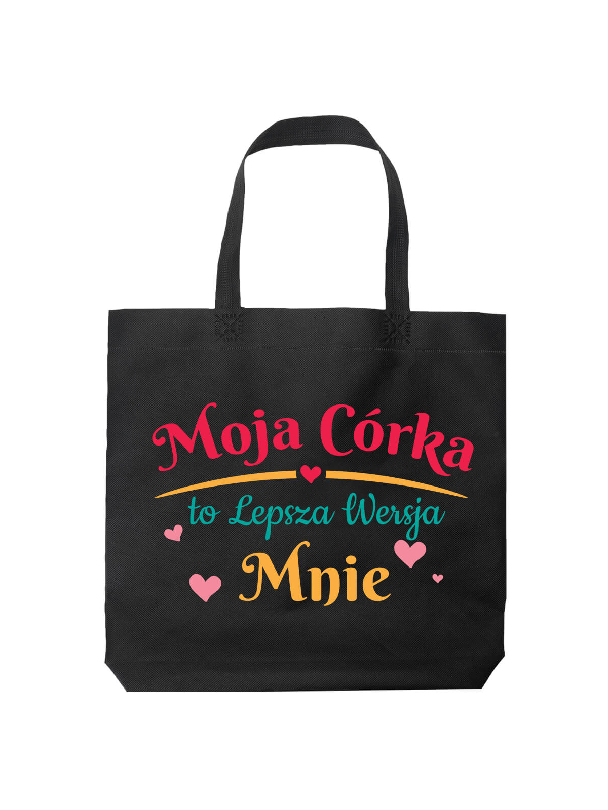 Torba Moja Córka Jest Lepszą Wersją Mnie Czarna - HiPanda! Śmieszne prezenty z Nadrukami ?