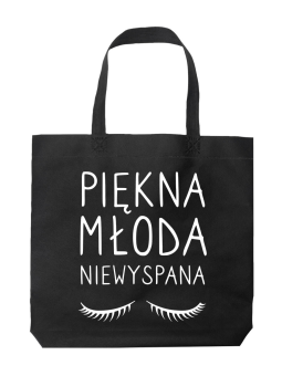 Torba Piękna Młoda Niewyspana Czarna - HiPanda! Śmieszne prezenty z Nadrukami ?