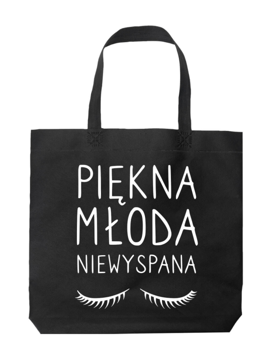 Torba Piękna Młoda Niewyspana Czarna - HiPanda! Śmieszne prezenty z Nadrukami ?