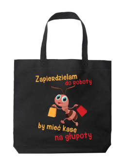 Torba Zapierdzielam do Roboty Czarna - HiPanda! Śmieszne prezenty z Nadrukami ?
