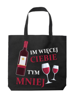 Torba Im Więcej Ciebie Tym Mniej Czarna - HiPanda! Śmieszne prezenty z Nadrukami ?