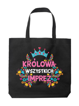 Torba Królowa Wszystkich Imprez Czarna - HiPanda! Śmieszne prezenty z Nadrukami ?