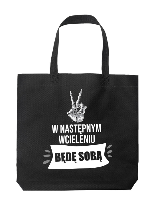 Torba W następnym wcieleniu będę sobą Czarna - HiPanda! Śmieszne prezenty z Nadrukami ?