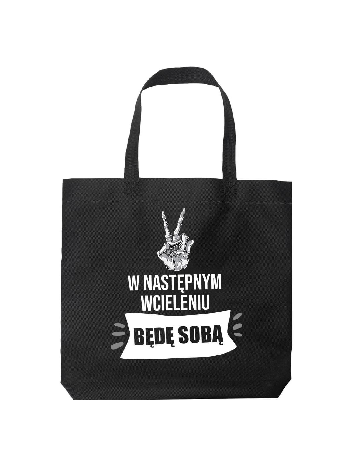 Torba W następnym wcieleniu będę sobą Czarna - HiPanda! Śmieszne prezenty z Nadrukami ?