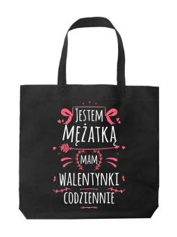 Torba Jestem mężatką, mam walentynki codziennie Czarna - Prezent na Walentynki dla Zakochanych ?