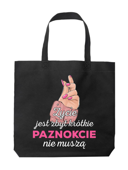 Torba Życie jest zbyt krótkie, paznokcie nie muszą Czarna - HiPanda! Śmieszne prezenty z Nadrukami ?