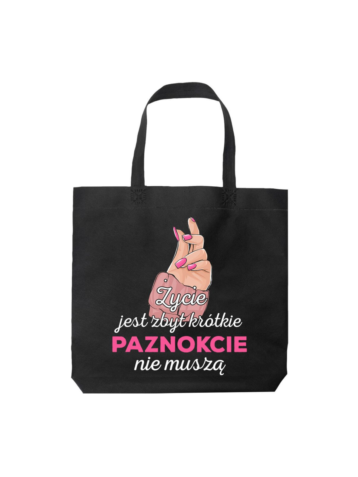 Torba Życie jest zbyt krótkie, paznokcie nie muszą Czarna - HiPanda! Śmieszne prezenty z Nadrukami ?