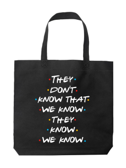 Torba They Don't Know That We Know Czarna - HiPanda! Śmieszne prezenty z Nadrukami ?