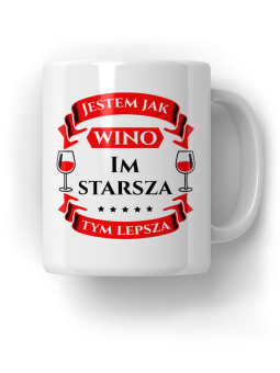 Kubek Jestem Jak Wino - HiPanda! Śmieszne Prezenty z Nadrukami ?