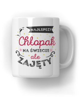 Kubek Najlepszy ale zajęty - HiPanda! Śmieszne Prezenty z Nadrukami ?