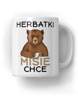 Kubek Herbatki MiSie Chce - HiPanda! Śmieszne Prezenty z Nadrukami ?