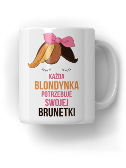 Kubek Każda blondynka potrzebuje swojej brunetki - HiPanda! Śmieszne Prezenty z Nadrukami ?