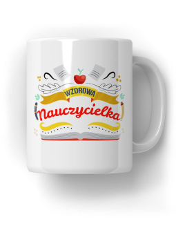 Kubek Wzorowa nauczycielka - % Śmieszne Prezenty z Nadrukami ?