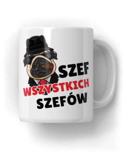 Kubek Szef wszystkich szefów - Śmieszne Prezenty z Nadrukami ?