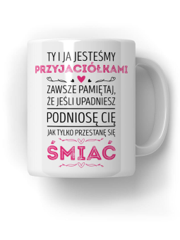 Kubek Jesteśmy Przyjaciółkami - HiPanda! Śmieszne Prezenty z Nadrukami ?