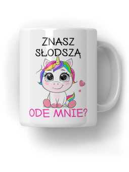 Kubek Znasz słodszą ode mnie - HiPanda! Śmieszne Prezenty z Nadrukami ?