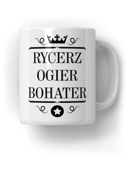 Kubek Rycerz Ogier i Bohater - HiPanda! Śmieszne Prezenty z Nadrukami ?
