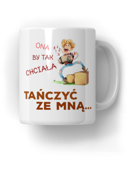 Kubek Ona by tak chciała - HiPanda! Śmieszne Prezenty z Nadrukami ?