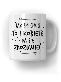Kubek Jak są chęci - HiPanda! Śmieszne Prezenty z Nadrukami ?