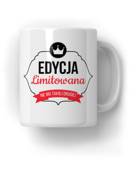 Kubek Edycja Limitowana - HiPanda! Śmieszne Prezenty z Nadrukami ?