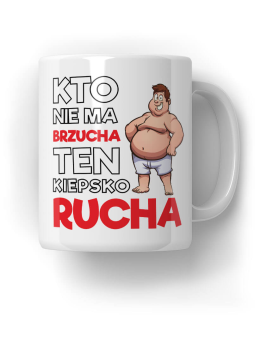 Kubek Kto nie ma brzucha ten - HiPanda! Śmieszne Prezenty z Nadrukami ?