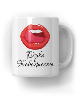 Kubek Dzika i niebezpieczna - HiPanda! Śmieszne Prezenty z Nadrukami ?