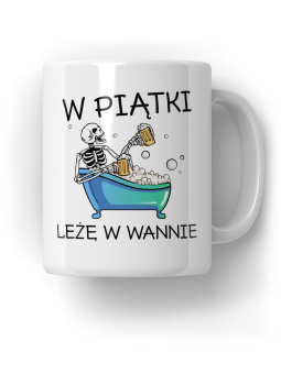 Kubek W piątki leżę w wannie - HiPanda! Śmieszne Prezenty z Nadrukami ?