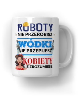 Kubek Robota, Wódka, Kobieta - HiPanda! Śmieszne Prezenty z Nadrukami ?